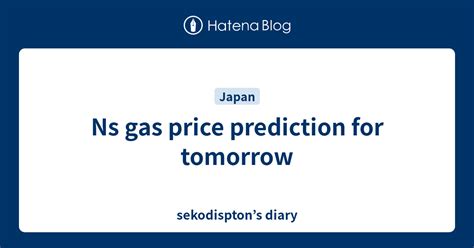 ns gas price prediction for tomorrow.